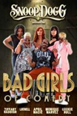 Watch Snoop Dogg Presents: The Bad Girls of Comedy M4ufree