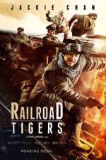 Watch Railroad Tigers M4ufree