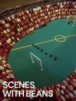 Watch Scenes with Beans (Short 1976) Online M4ufree