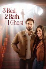 Watch 3 Bed, 2 Bath, 1 Ghost M4ufree