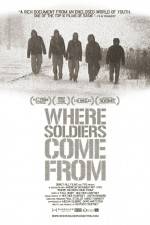 Watch Where Soldiers Come From M4ufree