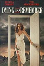 Watch Dying to Remember M4ufree