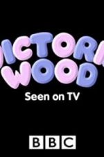 Watch Victoria Wood: Seen on TV M4ufree