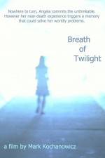 Watch Breath of Twilight M4ufree
