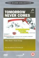 Watch Tomorrow Never Comes M4ufree