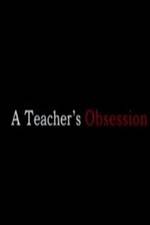 Watch A Teacher's Obsession M4ufree
