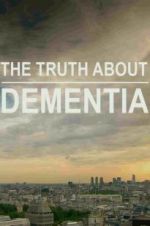 Watch The Truth About Dementia M4ufree