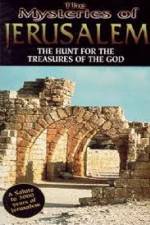 Watch The Mysteries of Jerusalem : Hunt for the Treasures of The God M4ufree