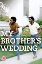 Watch My Brother\'s Wedding M4ufree