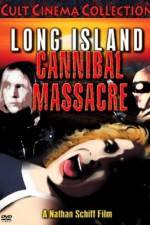 Watch The Long Island Cannibal Massacre M4ufree