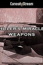 Watch Hitler\'s Miracle Weapons M4ufree