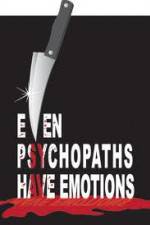 Watch Even Psychopaths Have Emotions M4ufree