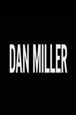 Watch Dan Miller M4ufree