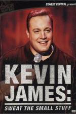 Watch Kevin James Sweat the Small Stuff M4ufree