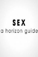 Watch Sex: A Horizon Guide M4ufree