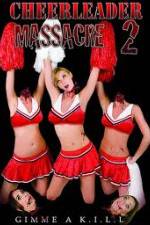 Watch Cheerleader Massacre 2 M4ufree