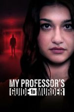 Watch My Professor\'s Guide to Murder M4ufree