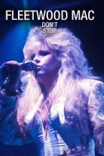 Watch Fleetwood Mac: Don't Stop M4ufree