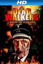Watch Dead Walkers: Rise of the 4th Reich M4ufree