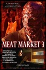 Watch Meat Market 3 M4ufree