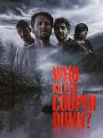 Watch Who Killed Cooper Dunn? M4ufree