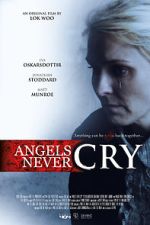 Watch Angels Never Cry M4ufree