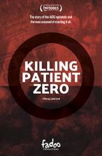 Watch Killing Patient Zero M4ufree