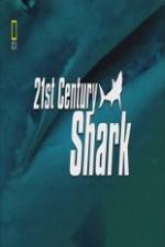 Watch National Geographic 21st Century Shark M4ufree