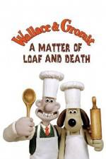 Watch Wallace and Gromit in 'A Matter of Loaf and Death' M4ufree