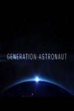 Watch Generation Astronaut M4ufree