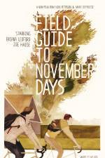 Watch Field Guide to November Days M4ufree