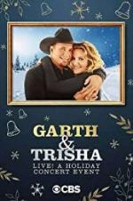 Watch Garth & Trisha Live! A Holiday Concert Event M4ufree