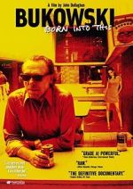 Watch Bukowski: Born into This M4ufree