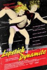 Watch Lipstick & Dynamite Piss & Vinegar The First Ladies of Wrestling M4ufree