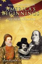 Watch Secret Mysteries of America's Beginnings Volume 1: The New Atlantis M4ufree