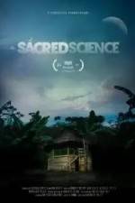 Watch The Sacred Science M4ufree
