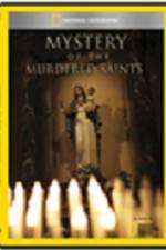 Watch National Geographic Explorer Mystery of the Murdered Saints M4ufree