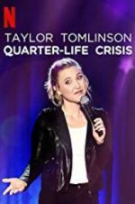 Watch Taylor Tomlinson: Quarter-Life Crisis M4ufree