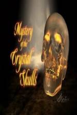 Watch Mystery of the Crystal Skulls M4ufree