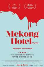 Watch Mekong Hotel M4ufree