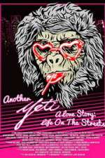 Watch Another Yeti a Love Story: Life on the Streets M4ufree