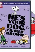 Watch He's Your Dog, Charlie Brown M4ufree