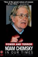 Watch Power and Terror Noam Chomsky in Our Times M4ufree