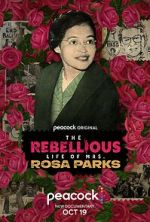 Watch The Rebellious Life of Mrs. Rosa Parks M4ufree
