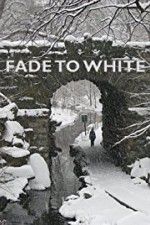 Watch Fade to White M4ufree
