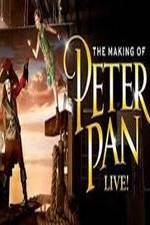 Watch The Making of Peter Pan Live M4ufree