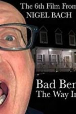 Watch Bad Ben: The Way In M4ufree