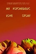Watch My Psychedelic Love Story M4ufree