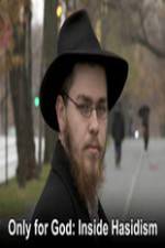 Watch Only for God: Inside Hasidism M4ufree