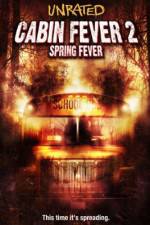 Watch Cabin Fever 2 Spring Fever M4ufree